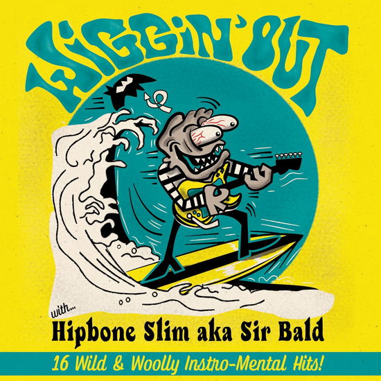 Hipbone Slim Aka Sir Bald · Wiggin out (LP) (2024)