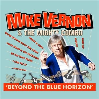 Cover for Vernon,mike &amp; Mighty Combo · Beyond the Blue Horizon (CD) (2018)