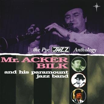 Cover for Acker Bilk · Mr. Acker Bilk and His Paramount Jazz Band (The Pye Jazz Anthology) (CD) (2001)