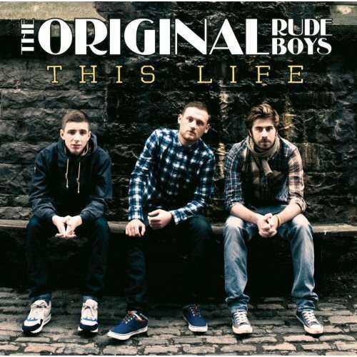 Cover for Original Rudeboys · This Life (CD) (2012)