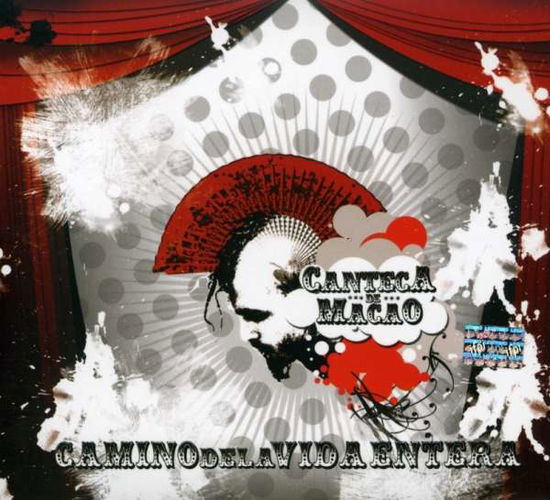 Cover for Canteca De Macao · Camino De La Vida Entera (CD) (2007)