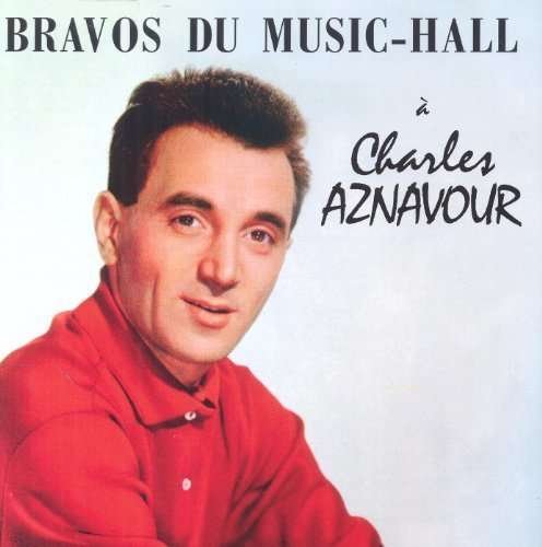 Cover for Charles Aznavour · Bravos Du Music-Hall (CD) (2014)