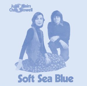 Cover for Mairs Julie / and Chris Stowell · Soft Sea Blue (CD) (2005)