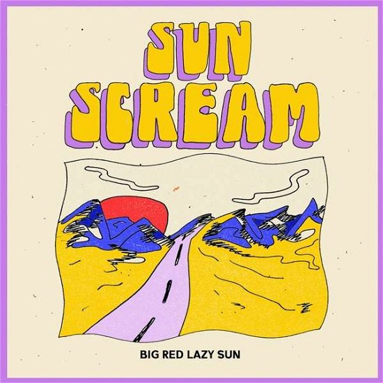 Cover for Sun Scream · Big Red Lazy Sun (12&quot;) [EP edition] (2019)
