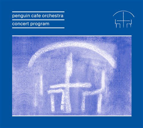 Cover for Penguin Cafe Orchestra · Concert Program (CD) [Remastered edition] (2017)