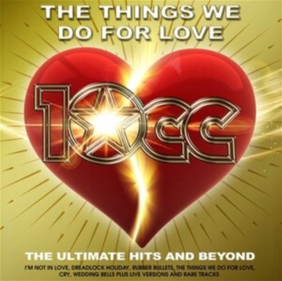 Cover for 10cc · Things We Do For Love: The Ultimate Hits &amp; Beyond (LP) (2022)