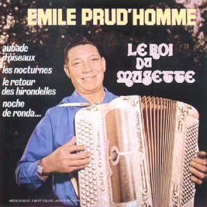 Cover for Emile Prud'homme · Le Roi Du Musette (CD) (1995)