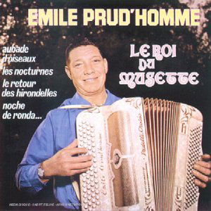 Le Roi Du Musette - Prudhomme.emile - Musique - SONY MUSIC IMPORT - 5099748027023 - 24 avril 1995