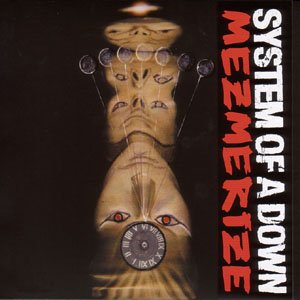 Cover for System of a Down · Mezmerize (CD) [Digipak] (2005)