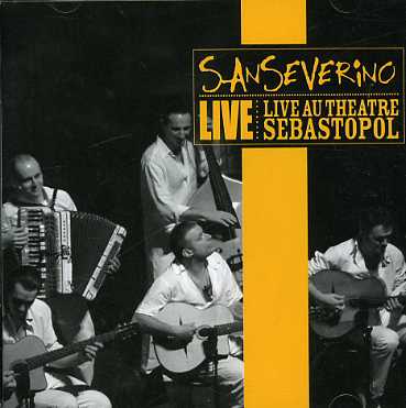 Live Au Thetre Sebastopol - Sanseverino - Music - Sony - 5099751968023 - March 7, 2005