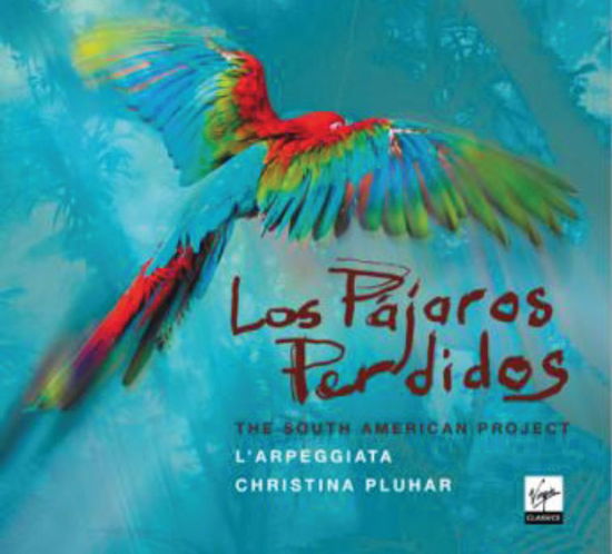 Los Pajaros Perdidos - Christina Pluhar - Música - CAPITOL - 5099907095023 - 9 de janeiro de 2012