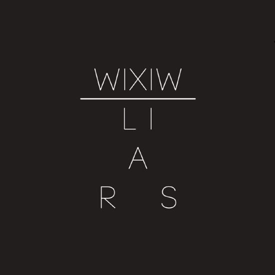 WIXIW - Liars - Muzyka - MUTEA - 5099946324023 - 4 czerwca 2012