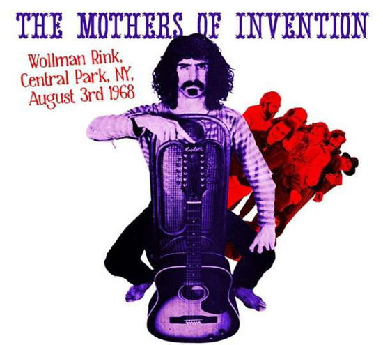 Cover for The Mothers of Invention · Wollman Rink, Central Park Ny 3rd August 1968 (CD) (2014)