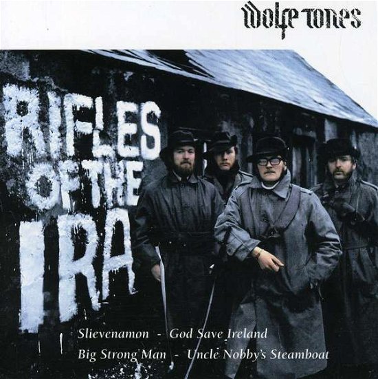 Rifles of the Ira - Wolfe Tones - Musikk - CELTIC COLLECTION - 5390872025023 - 8. desember 2004