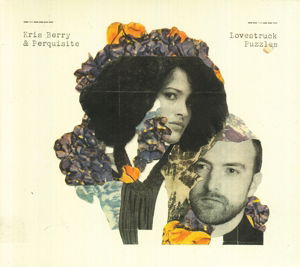 Cover for Berry, Kris &amp; Perquisite · Lovestruck Puzzles (CD) (2013)