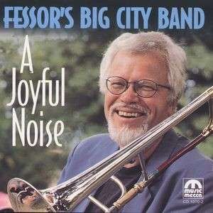 Cover for Fessor's Big City Band · A Joyful Noise (CD) (2006)