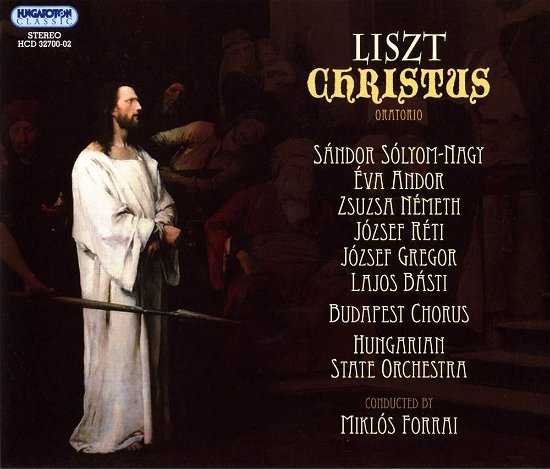 Christus - F. Liszt - Musik - HUNGAROTON - 5991813270023 - 14. Juli 2016