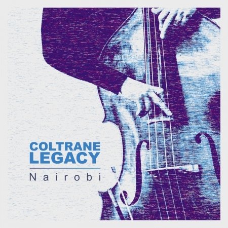 Nairobi - Coltrane Legacy - Música - FONO - 5998048549023 - 24 de março de 2023