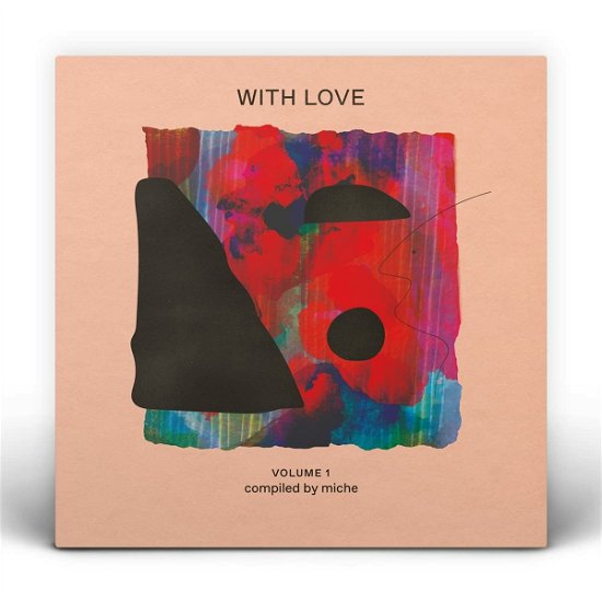 Various Artists · With Love: Volume 1 (Compiled By Miche) (CD) [Digipak] (2022)