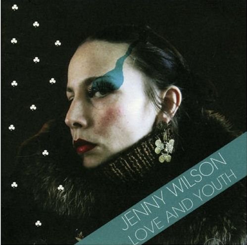 Cover for Jenny Wilson · Love and Youth (CD) (2009)