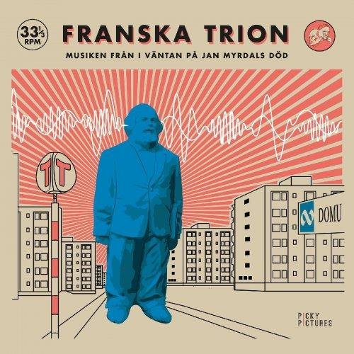 Cover for Franska Trion · I Väntan På Jan Myrdals Död (LP) (2022)