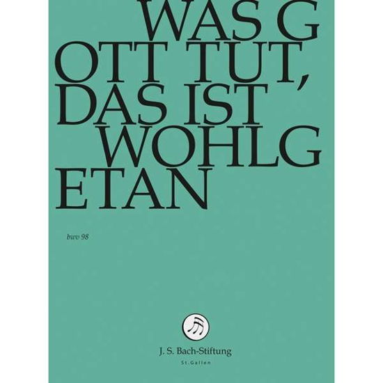 Cover for J.S. Bach-Stiftung / Lutz,Rudolf · Was Gott tut, das ist wohlgetan (DVD) (2016)