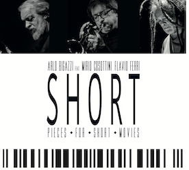 Cover for Arlo Bigazzi · Short Pieces For Short Movies (CD) (2023)