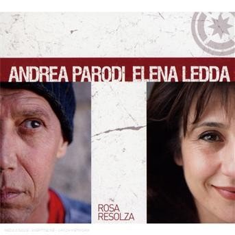 Cover for Ledda, Elena &amp; Andrea Parodi · Rosa Resolza (CD) (2021)