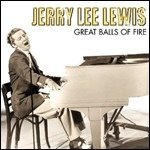Cover for Jerry Lee Lewis · Jerry Lee Lewis-Great Balls Of Fire (CD) (2012)