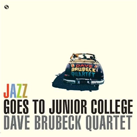Cover for Dave Brubeck Quartet &amp; Paul Desmond · Jazz Goes To Junior College (LP) (2017)