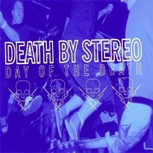 Day of the Death - Death by Stereo - Music - Epitaph/Anti - 8714092659023 - 