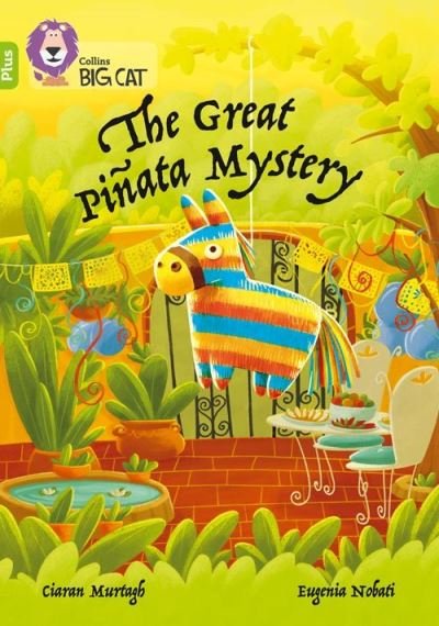 Cover for Ciaran Murtagh · The Great Pinata Mystery: Band 11+/Lime Plus - Collins Big Cat (Paperback Bog) (2021)