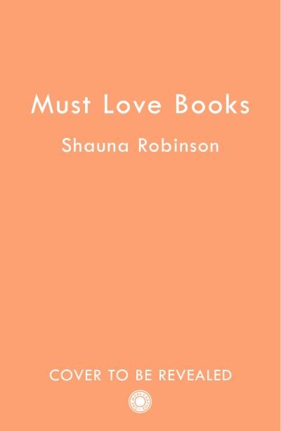 Cover for Shauna Robinson · Must Love Books (Pocketbok) (2023)