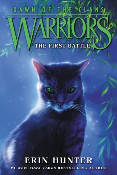 Cover for Erin Hunter · Warriors: Dawn of the Clans #3: The First Battle - Warriors: Dawn of the Clans (Paperback Bog) (2016)