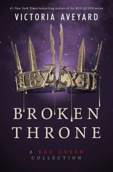 Cover for Victoria Aveyard · Broken Throne: A Red Queen Collection - Red Queen (Gebundenes Buch) (2019)