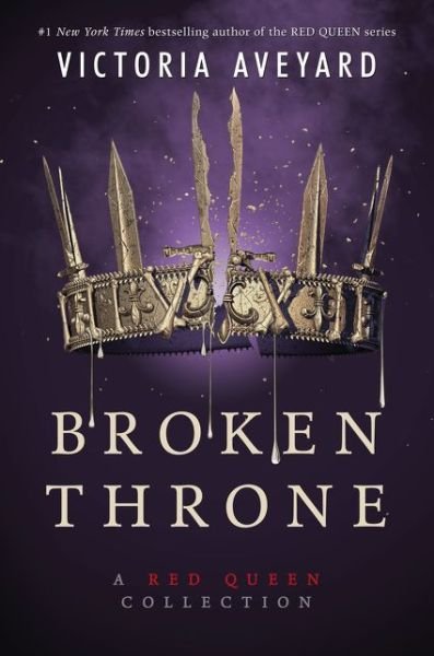 Cover for Victoria Aveyard · Broken Throne: A Red Queen Collection - Red Queen (Hardcover bog) (2019)