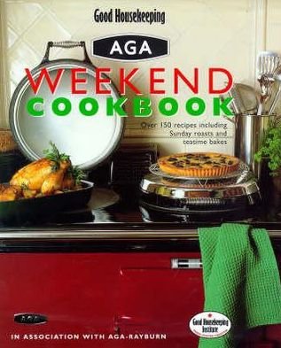 Cover for Good Housekeeping · Good Housekeeping Weekend Aga Cookbook (Innbunden bok) (1998)