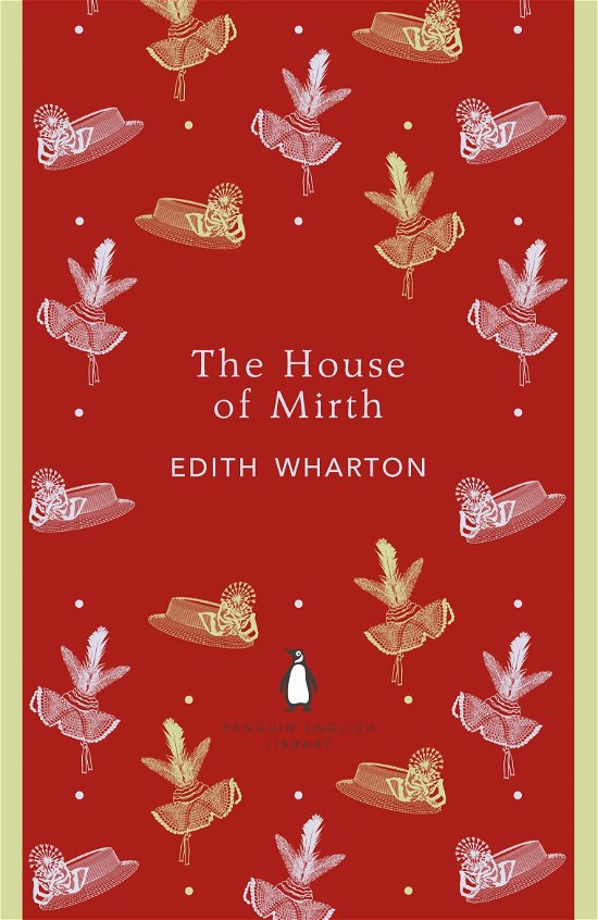 Cover for Edith Wharton · The House of Mirth - The Penguin English Library (Paperback Book) (2012)