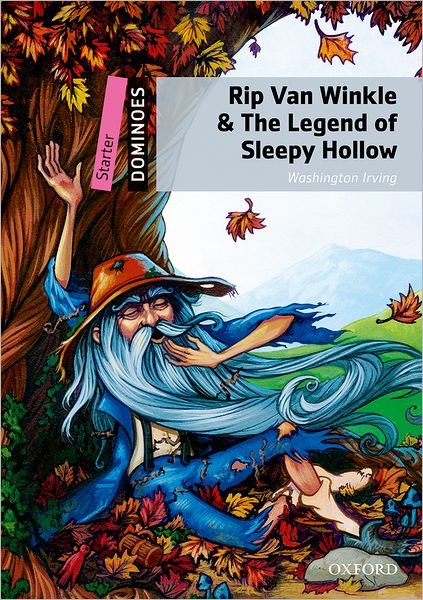 Dominoes: Starter: Rip Van Winkle & The Legend of Sleepy Hollow - Dominoes - Washington Irving - Bücher - Oxford University Press - 9780194247023 - 17. Dezember 2009