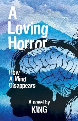 Cover for King · A Loving Horror (Pocketbok) (2021)