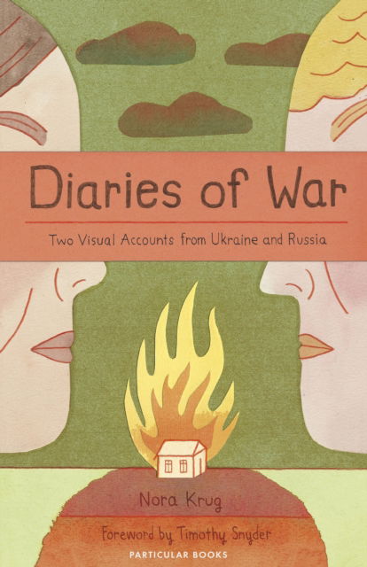 Cover for Nora Krug · Diaries of War: Two Visual Accounts from Ukraine and Russia (Paperback Book) (2023)