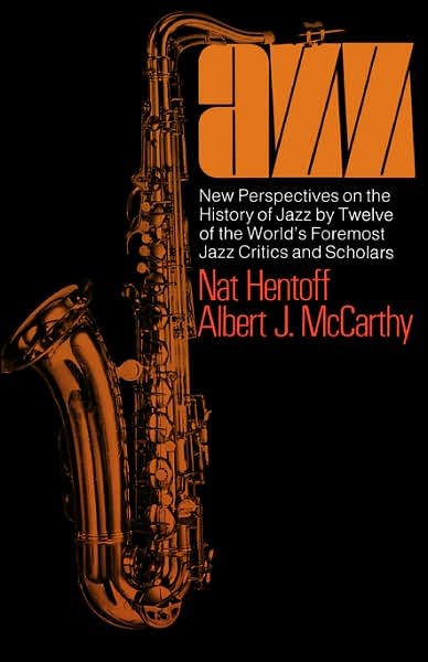 Cover for Albert McCarthy · Jazz: New Perspectives On The History Of Jazz By Twelve Of The World's Foremost Jazz Critics And Scholars (Paperback Book) (1975)