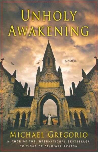 Cover for Michael Gregorio · Unholy Awakening: a Novel (Pocketbok) (2010)