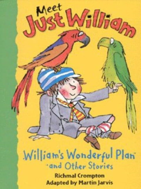 Cover for Richmal Crompton · William's Wonderful Plan and Other Stories - Meet Just William S. (Paperback Book) [Illustrated edition] (1999)