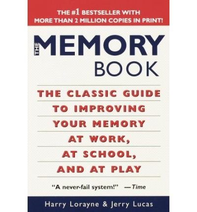 Cover for Jerry Lucas · The Memory Book: the Classic Guide to Improving Your Memory at Work, at School, and at Play (Paperback Book) [Reissue edition] (1996)