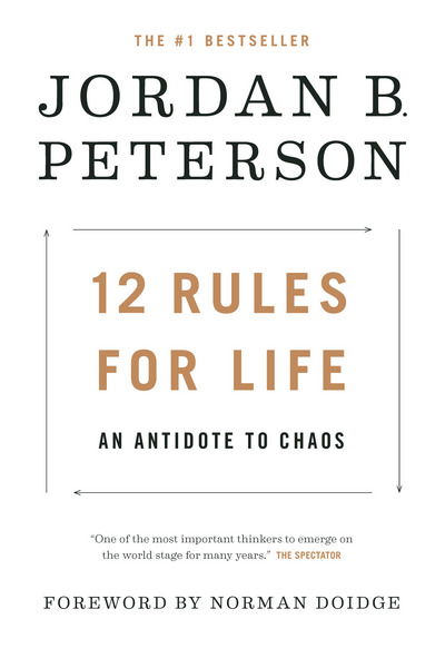 Cover for Jordan B. Peterson · 12 Rules for Life: An Antidote to Chaos (Hardcover Book) (2018)