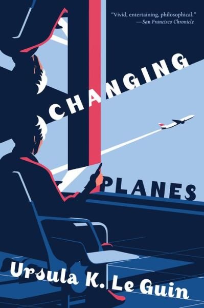 Cover for Ursula K. Le Guin · Changing Planes: Stories (Taschenbuch) (2020)