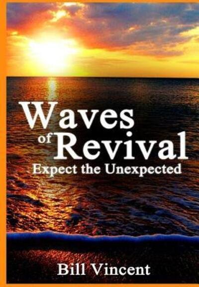 Cover for Bill Vincent · Waves of Revival (Hardcover bog) (2018)