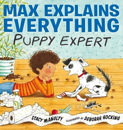 Cover for Stacy McAnulty · Max Explains Everything: Puppy Expert (Inbunden Bok) (2020)