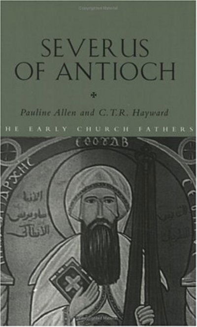 Cover for Pauline Allen · Severus of Antioch - The Early Church Fathers (Pocketbok) (2004)